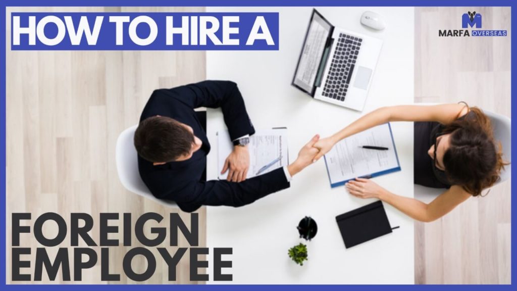 How to hire a Foreign Employee